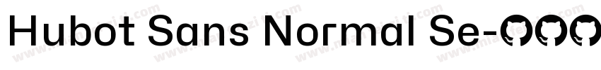 Hubot Sans Normal Se字体转换